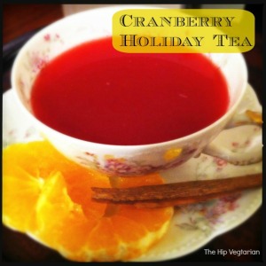 Cranberry Holiday Tea | The Hip Vegetarian